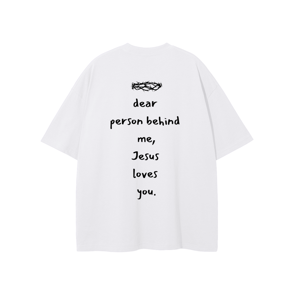 Dear Person Behind Me Unisex T-shirt