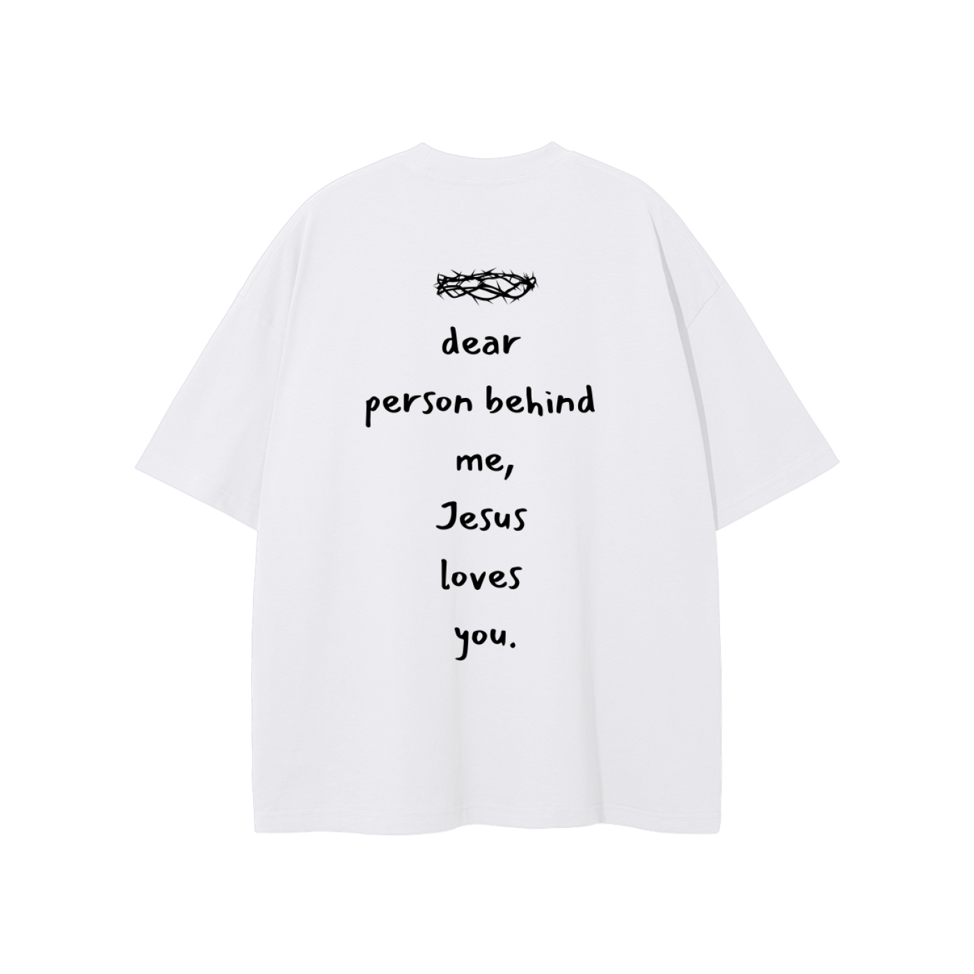 Dear Person Behind Me Unisex T-shirt